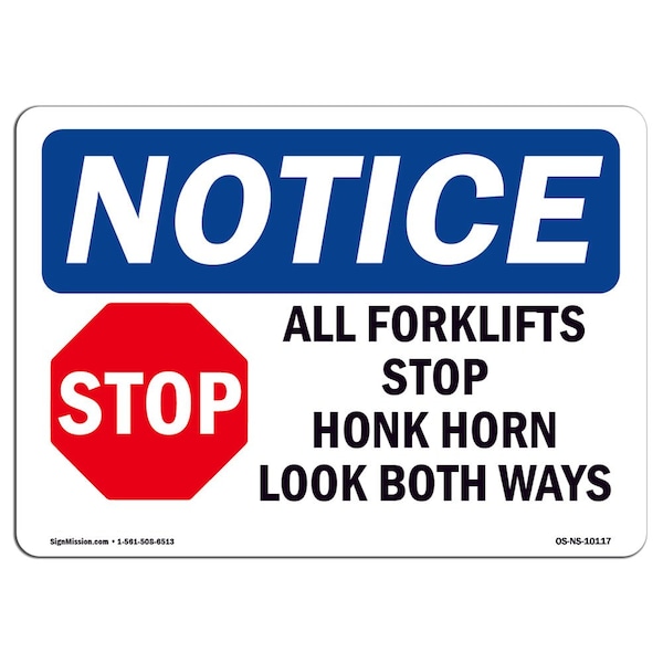 OSHA Notice Sign, 7" Height, Aluminum, All Forklifts Stop Honk Horn Sign With Symbol, Landscape